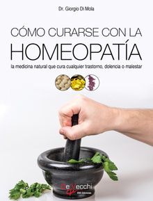 Cmo curarse con la homeopata.  Giorgio Dr. Di Mola