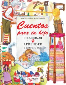 Cuentos para tu hijo relacionar y aprender.  Maria Mantovani