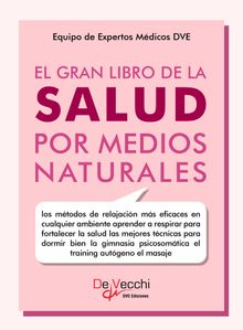 El gran libro de la salud por medios naturales.  Equipo de Expertos Mdicos DVE