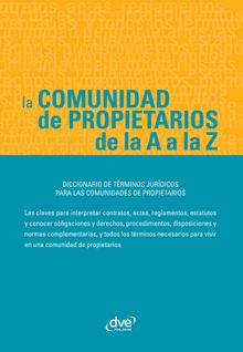 La comunidad de propietarios de la A a la Z.  Varios Autores