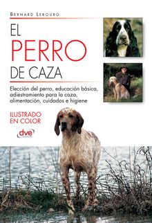 El perro de caza.  Bernard Lebourg