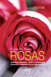 El gran libro de las rosas.  Christophe Lorgnier du Mesnil