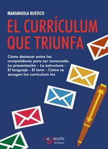 El currculum que triunfa.  Mariangela Rustico