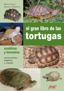 El gran libro de las tortugas.  Massimo Millefanti