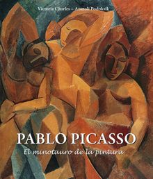 Pablo Picasso - El minotauro de la pintura.  Anatoli Podoksik