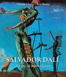 Salvador DalYo soy el surrealismo.  Victoria Charles