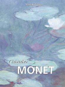 Claude Monet.  Nina Kalitina