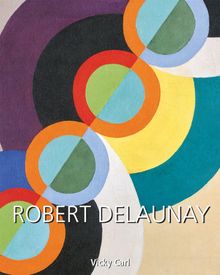 Robert Delaunay.  Vicky Carl