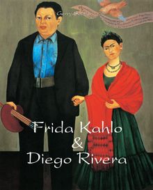 Frida Kahlo & Diego Rivera.  Gerry Souter