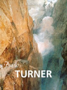 J.M.W. Turner.  Eric Shanes