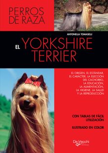 El yorkshire terrier.  ANTONELLA TOMASELLI