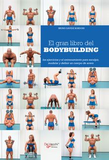 El gran libro del bodybuilding.  Bruno Davide Bordoni