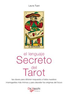 El lenguaje secreto del tarot.  Laura Tuan