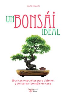 Un bonsi ideal.  Carlo Genotti