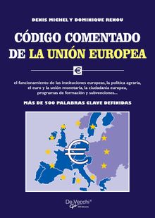 Cdigo comentado de la Unin Europea.  Dominique Renou