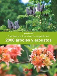 2000rboles y arbustos. Plantas de los viveros espaoles.  Varios Autores