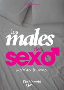 Historias de penes.  Los males del sexo.  Ronald Dr. Virag