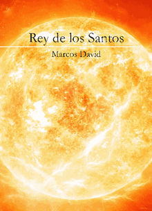 Rey de los Santos.  Marcos David