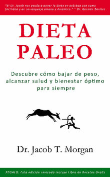 Dieta Paleo.  Dr. Jacob T. Morgan