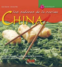 Los sabores de la cocina china.  Sara Gianotti