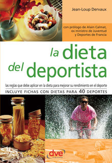 La dieta del deportista.  Jean-Loup Dervaux