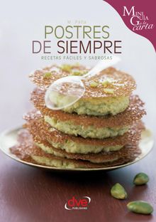 Postres de siempre.  Mnica Palla