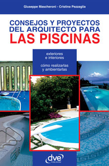 Consejos y proyectos del arquitecto para las piscinas.  Giuseppe Mascheroni