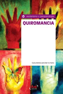 Quiromancia. Gua prctica para leer la mano.  Equipo micron