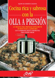 Cocina rica y sabrosa con la olla a presin.  Equipo de expertos Cocinova