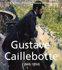 Gustave Caillebotte (1848-1894).  Nathalia Brodskaa