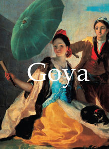 Goya and artworks.  Jp. A. Calosse