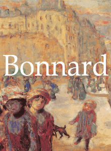 Pierre Bonnard and artworks.  Natalia Brodskaya