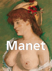 Manet.  Nathalia Brodskaya