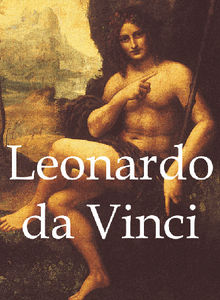 Leonardo da Vinci and artworks.  Gabriel Sailles