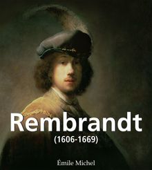 Rembrandt (1606-1669).  mile Michel