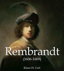 Rembrandt (1606-1669).  Klaus H. Carl
