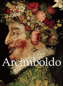 Arcimboldo and artworks.  Liana De Girolami Cheney