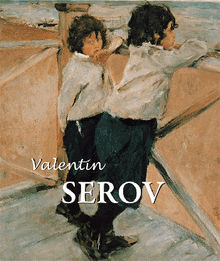 Valentin Serov.  Dmitri V. Sarabianov