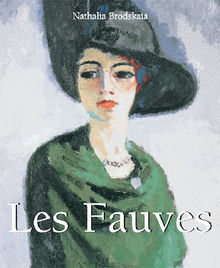 Les Fauves.  Nathalia Brodskaya