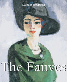 The Fauves.  Nathalia Brodskaya