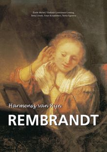 Harmensz van Rijn Rembrandt.  Vladimir Loewinson-Lessing