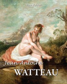 Jean-Antoine Watteau.  Youri Zolotov