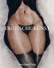 Erotische Kunst.  Hans-Jrgen Dpp