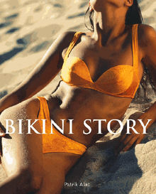 Bikini Story.  Patrik Alac