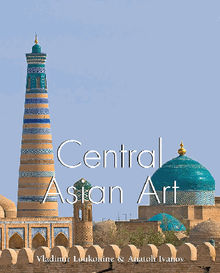 Central Asian Art.  Anatoly Ivanov