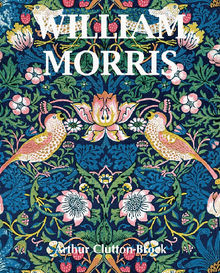 William Morris.  Arthur Clutton-Brock