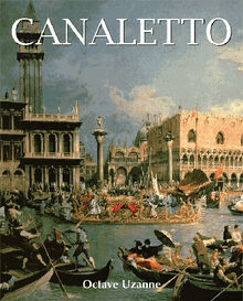 Canaletto.  Octave Uzanne