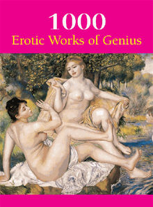 1000 Erotic Works of Genius.  Hans-Jrgen Dpp