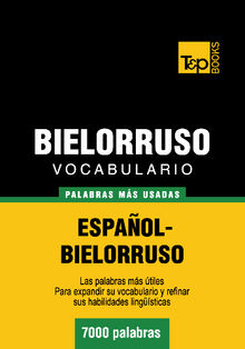 Vocabulario espaol-bielorruso - 7000 palabras ms usadas.  Andrey Taranov