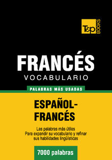 Vocabulario espaol-francs - 7000 palabras ms usadas.  Andrey Taranov